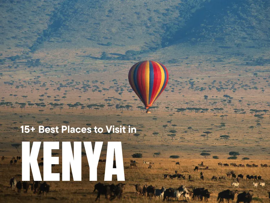 15+ Best Places to Visit in Kenya in 2025