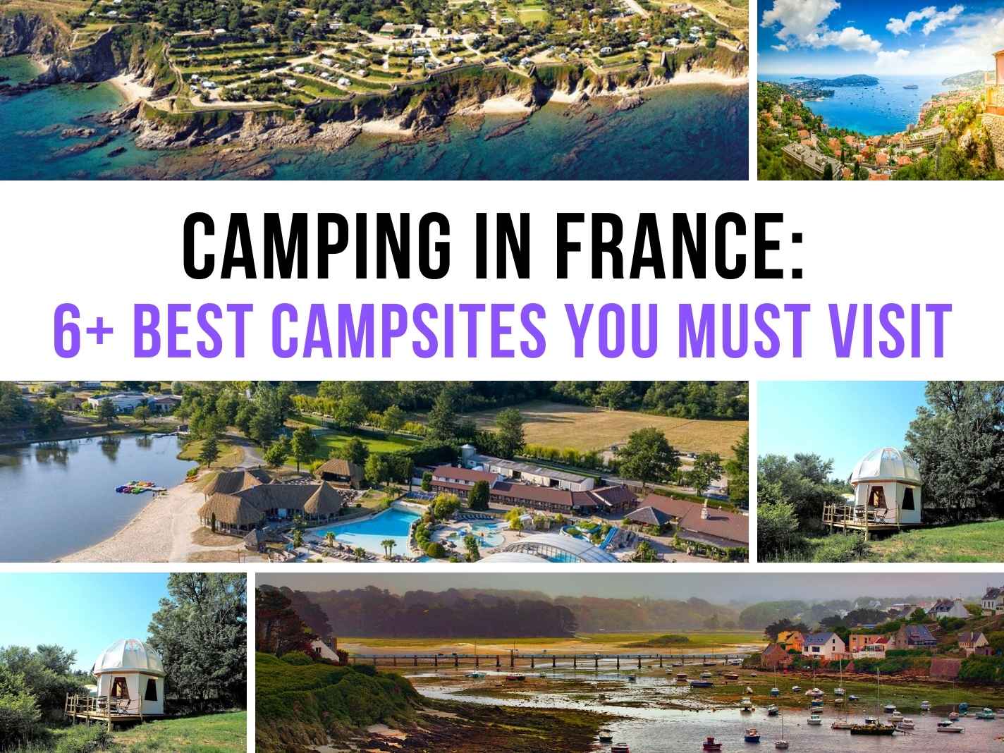 Camping In France: 6+ Best Campsites You Must Visit [Unexplored]