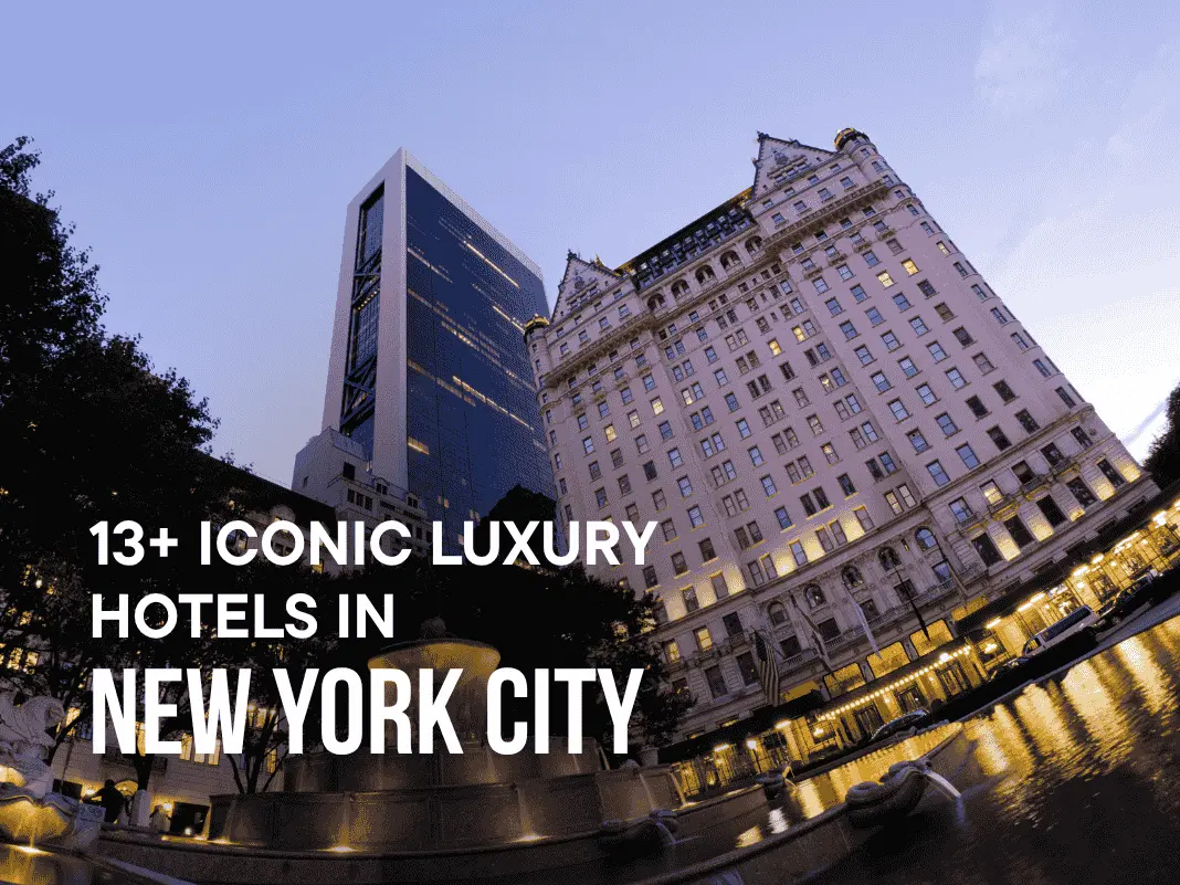 13+ Iconic Luxury Hotels in New York City [Skyline Views & VIP Suites – 2025]