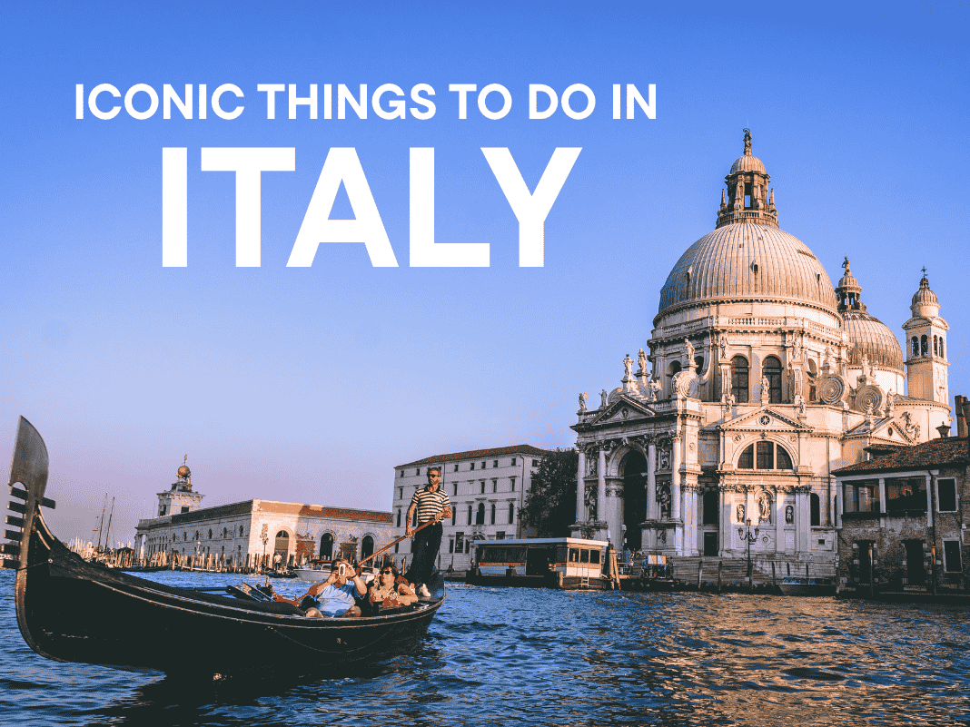 20+ Iconic Things to Do in Italy [Food, Ruins & Romance – Updated 2025]