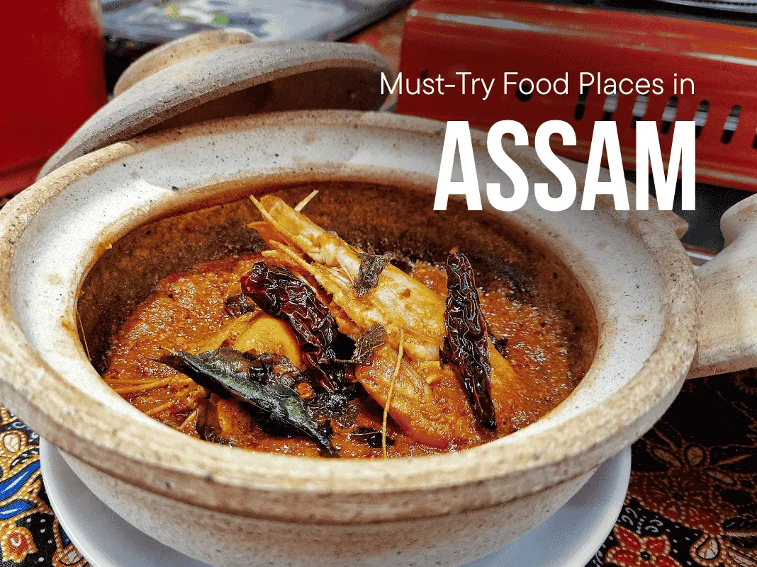 10+ Must-Try Food Places in Assam | From Authentic Assamese Thalis to Street Food Hits