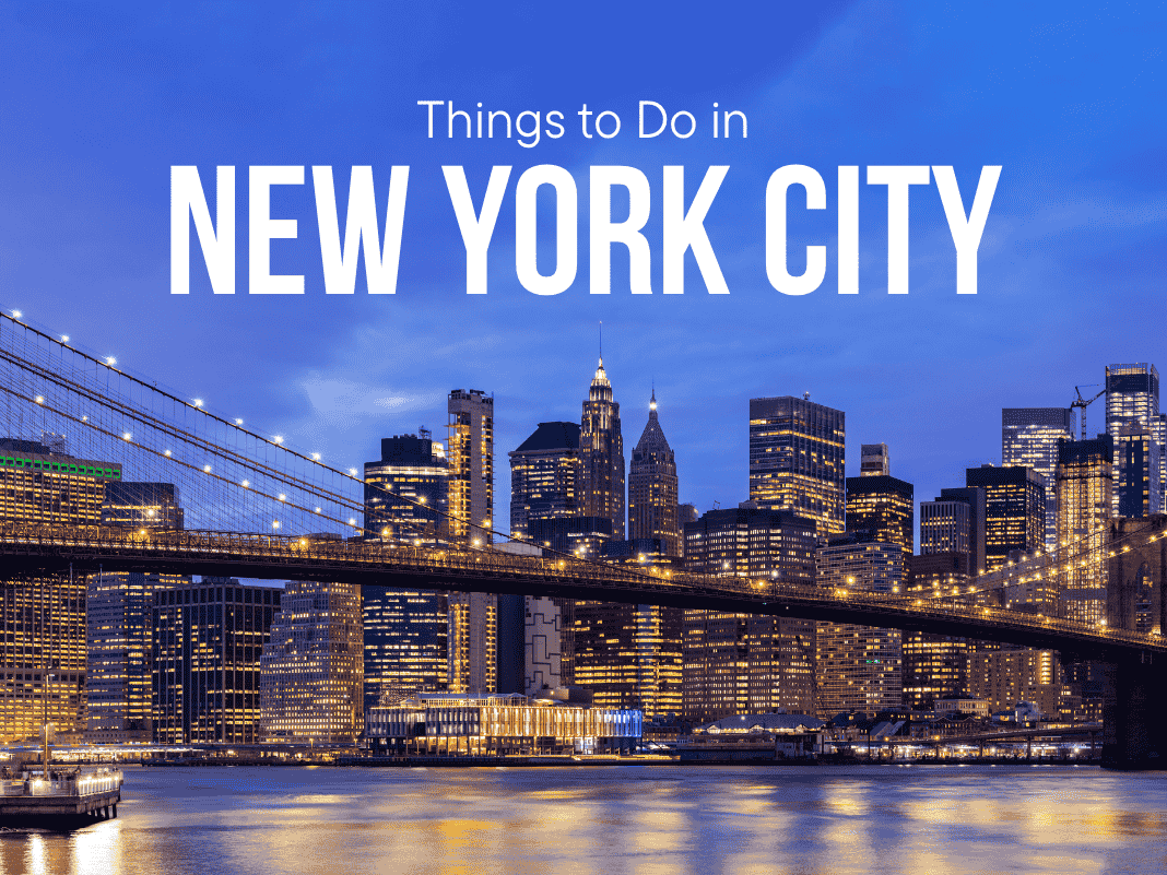 17+ Things to Do in New York City [Skyline Views, Museums & Local Finds – 2025]