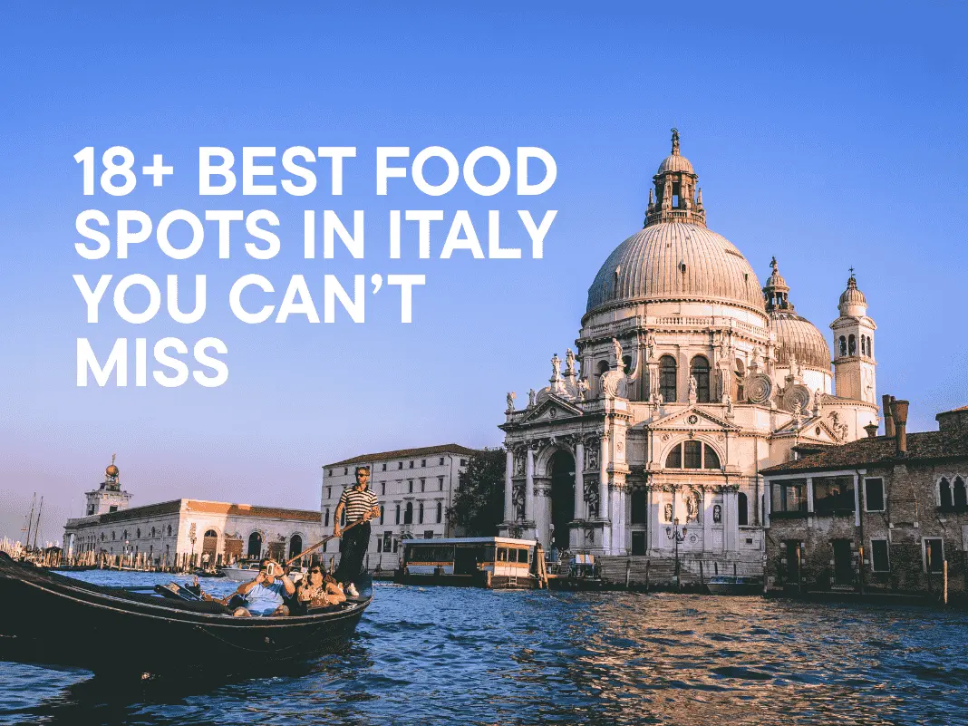 18+ Best Food Spots in Italy You Can’t Miss [Pasta, Pizza & Street Bites – 2025]