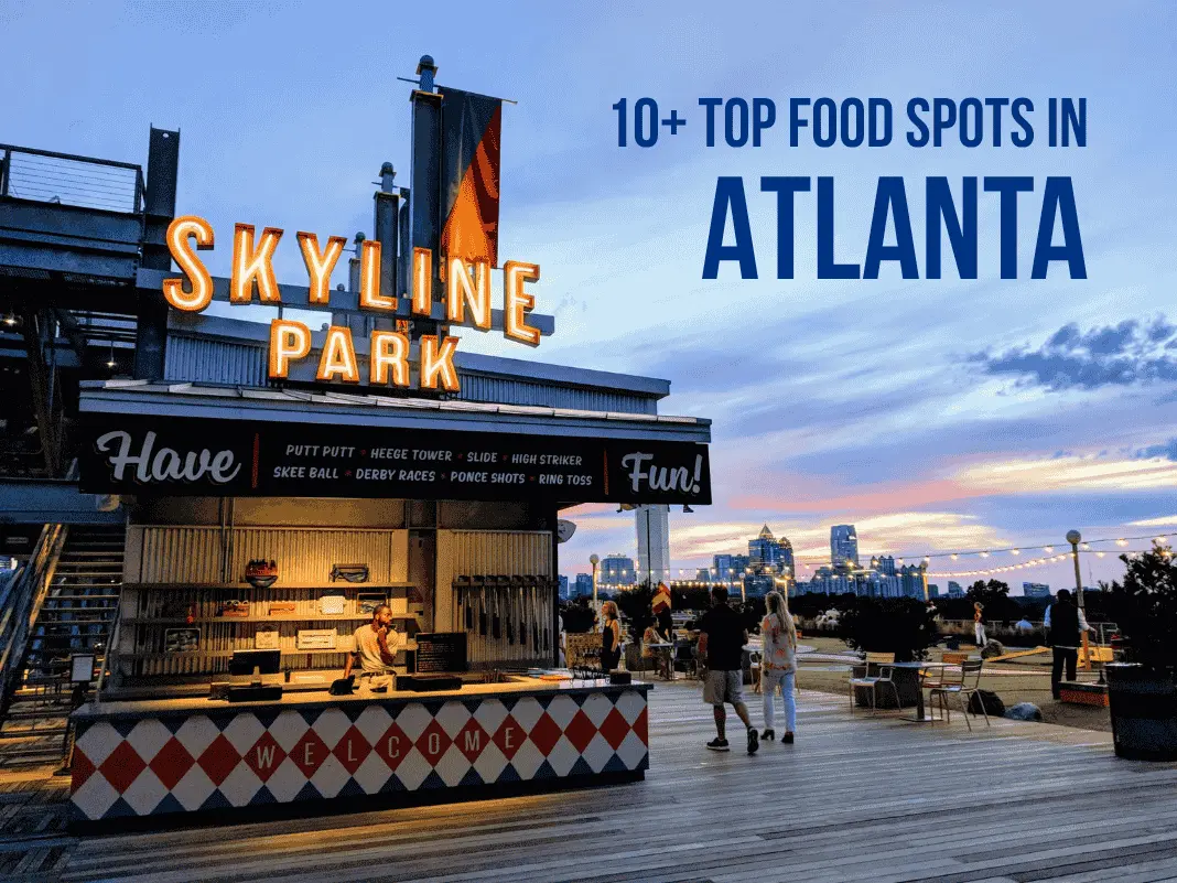 10+ Top Food Spots in Atlanta for 2025 [Soul Food, BBQ & More]