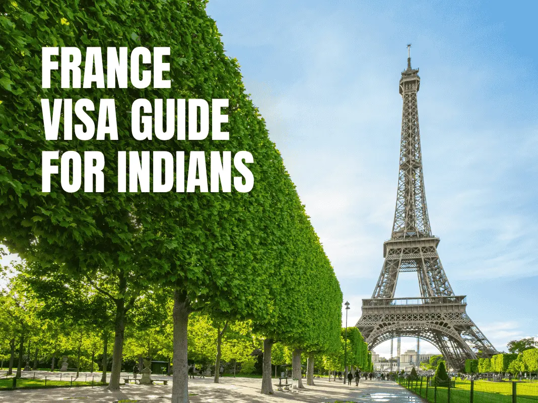 France Visa Guide for Indians [Tourist, Business & Schengen Info – 2025]