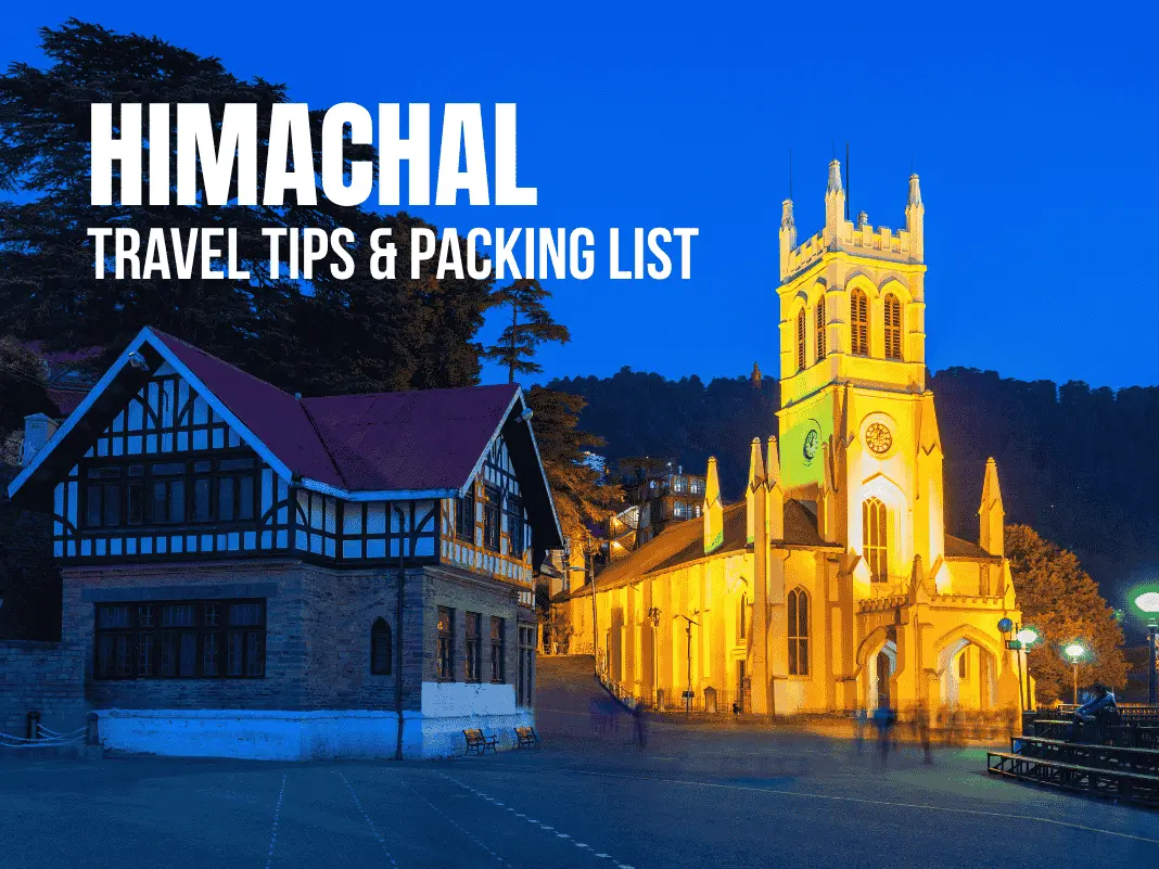 Himachal Trip Planning + Packing Checklist | What to Pack for Hills, Snow & Everything in Between – 2025
