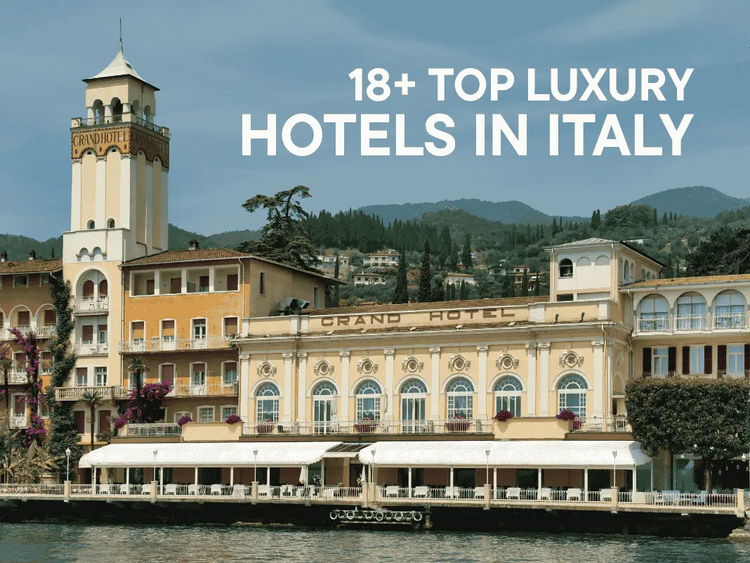 18+ Top Luxury Hotels in Italy [Villas, Views & Royal Escapes – 2025 List]
