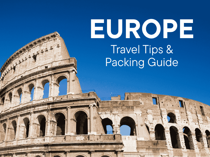 Europe Travel Tips & Packing Guide [All Seasons & Regions – 2025 Update]