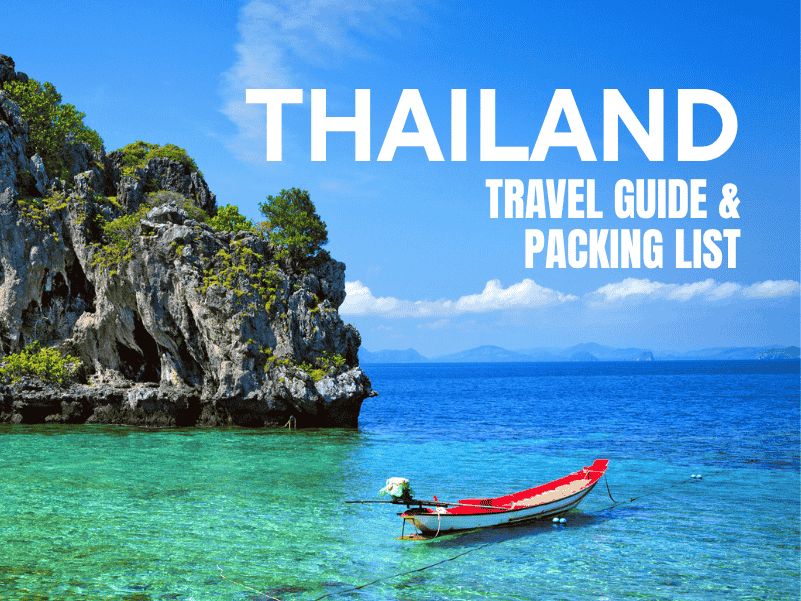 Thailand Travel Guide & Packing List [Island, Cities & Temples – 2025 Ready]