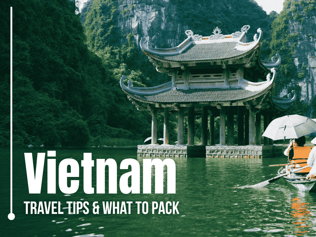vietnam-travel-tips-what-to-pack-backpackers-tourists-guide-2025